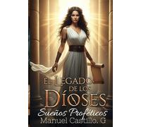 El Legado de los Dioses:: Sueños Proféticos.