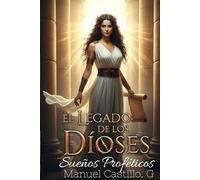 El Legado de los Dioses:: Sueños Proféticos.