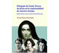 el legado de santa teresa de jesús en la espiritualidad de nuestr o ti