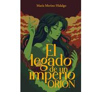 El legado de un imperio I: Orión