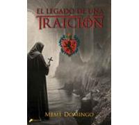 El Legado De Una Traición