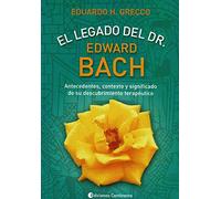 El Legado Del Dr. Edward BACH
