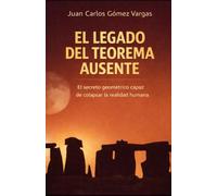 El Legado del Teorema Ausente: El secreto geométrico capaz de colapsar la realidad humana (Geometría oculta)