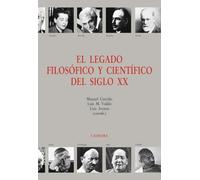 El legado filosófico y científico del siglo XX (Teorema. Serie Mayor)