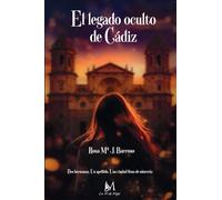El legado oculto de Cádiz