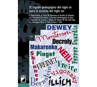 El Legado Pedagógico Del Siglo Xx Para La Escuela Del Siglo Xxi