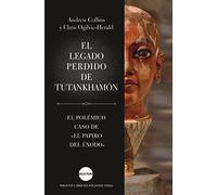 El legado perdido de Tutankhamón: El polémico caso de "El papiro del Éxodo" (Ocultura)