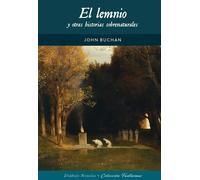 EL LEMNIO Y OTRAS HISTORIAS SOBRENATURALES | John Buchan