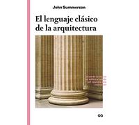 El lenguaje clásico de la arquitectura (SIN COLECCION)