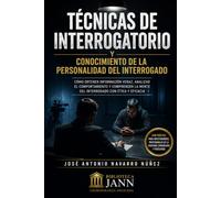 EL LENGUAJE CORPORAL Y LA DETECCION DE LA VERACIDAD: COMO INTERPRETAR LA COMUNICACION NO VERBAL EN ENTREVISTAS E INTERROGATORIOS (CRIMINOLOGÍA APLICADA.)