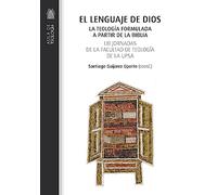 El lenguaje de Dios: La teología formulada a partir de la Biblia (Aula de Teología)