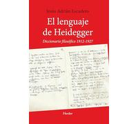 El lenguaje de Heidegger: Diccionario filosófico 1912-1927 (fuera de colección)