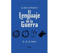 Cronicas Del Hijo Prodigo: El Lenguaje De La Guerra