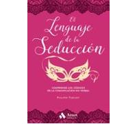 el lenguaje de la seducción (2ª ed.)