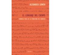 Lenguaje del cuerpo. Dinámica física de la estructura del carácter (fuera de colección)