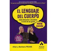 El lenguaje del cuerpo: Cómo interpretar a los demás a través de sus gestos (SIN COLECCION)