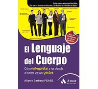 El lenguaje del cuerpo: Cómo interpretar a los demás a través de sus gestos (SIN COLECCION)