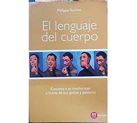 El lenguaje del cuerpo: Conozca a su Interlocutor a Través de sus Gestos y Posturas: 13 (Psicologia, Pedagogia)