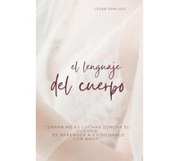 El lenguaje del cuerpo: la Bio descodificación