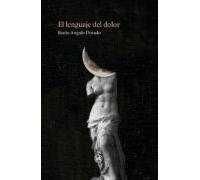 El Lenguaje Del Dolor