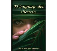El lenguaje del silencio