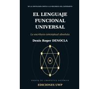 El Lenguaje Funcional Universal (L.F.U.): incluido el Diccionario LFU