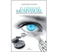 El Lenguaje Musivisual