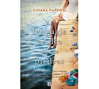 El lenguaje oculto de las piedras (Grandes novelas)
