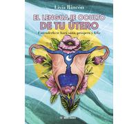 El lenguaje oculto de tu útero | Livia Rincón