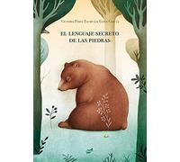 El Lenguaje Secreto De Las Piedras