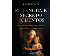 El lenguaje secreto de los cuentos (Ensayo)