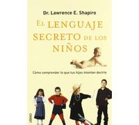 El lenguaje secreto de los niños (Crecimiento personal)