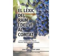 El lèxic del raïm i del vi al Comtat: ...I a les comarques veïnes, com ara l'Alacantí, l’Alcoià, la Marina, el Vinalopó... (La trilogia mediterrània)