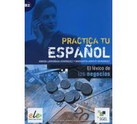 El léxico de los negocios: Practica tu español