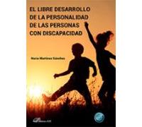El libre desarrollo de la personalidad de las personas con discapacidad