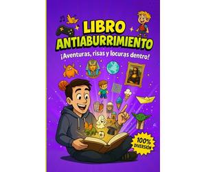 El Libro Antiaburrimiento.: A COLOR y Actual: Aventuras Creativas, Juegos, Retos Divertidos y mucha Imaginación