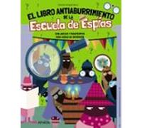 El Libro Antiaburrimiento De La Escuela De Espías
