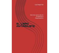 EL LIBRO ANTIRROJETE: Siete tesis equivocadas de la izquierda en Hispanoamérica