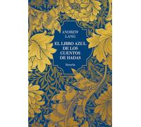 El libro azul de los cuentos de hadas: 29 (Las Tres Edades/ Biblioteca de Cuentos Populares)