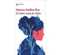 El Libro Azul de Nebo | Manon Steffan Ros, Sara Borda Green