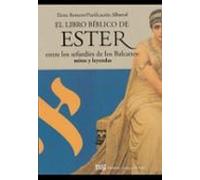 El Libro Bíblico De Ester Entre Los Sefardíes De Los Balcanes: Mi Tos