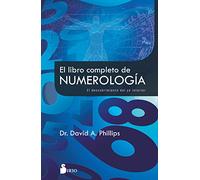 El Libro Completo De Numerología: El descubrimiento del yo interior