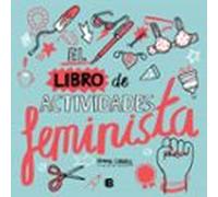 El libro de actividades feminista (Ediciones B)