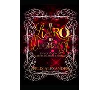 El Libro de Daniela: UNA COLECCION DE CARTAS DE AMOR Y POEMAS (Forever Poetic)