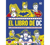 El libro de DC: Adéntrate en un apasionante y extenso Multiverso (DC Cómics)