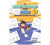 El Libro de Dibujo Para Niños: 365 cosas diarias para dibujar, paso a paso (actividades para niños, aprender a dibujar)