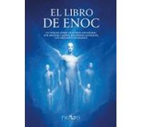 El libro de Enoc – La verdad sobre nuestros creadores (Arca Lucis)