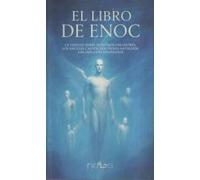 EL LIBRO DE ENOC: LA VERDAD SOBRE NUESTROS CREADORES (ARCA LUCIS)