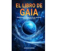 El Libro de Gaia: Principios Básicos Secretos del Universo, Urantia, Jesús y Dios