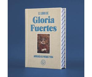 El libro de Gloria Fuertes: Antología de poemas y vida
